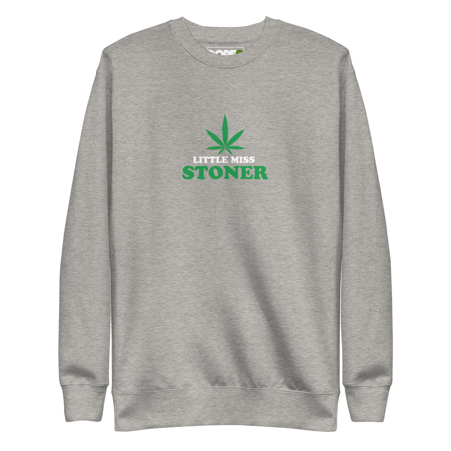 Little Miss Stoner Premium Sweatshirt